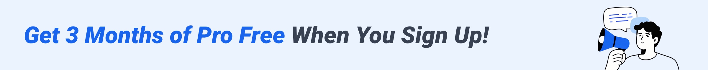 Free Three Months Promotion
